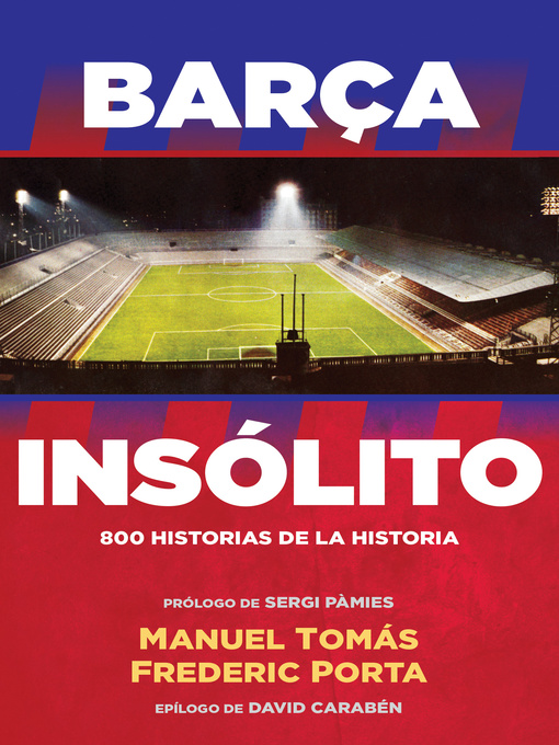 Title details for Barça Insólito by Frederic Porta - Available